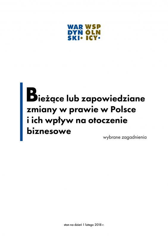 Bieżące lub zapowiedziane zmiany w prawie w Polsce i ich wpływ na otoczenie biznesowe